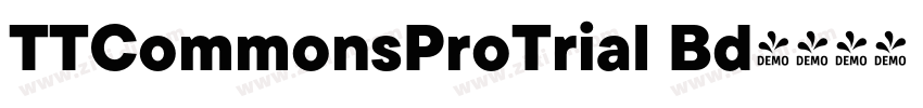 TTCommonsProTrial Bd字体转换 TTCommonsProTrial Bd字体转换